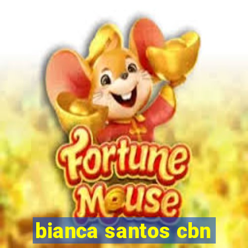 bianca santos cbn